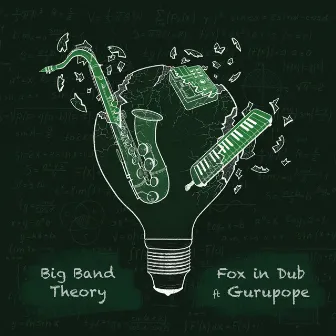 Big Band Theory by Fox in Dub