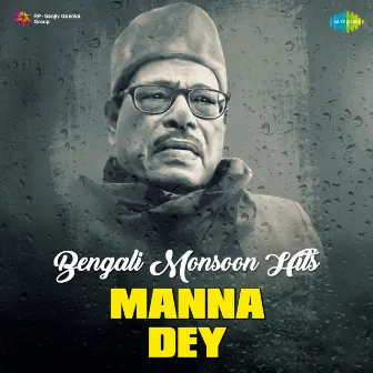 Bengali Monsoon Hits - Manna Dey by Manna Dey