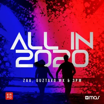 All In 2020 by Zaa