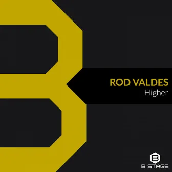 Higher (Radio Edit) by Rod Valdes