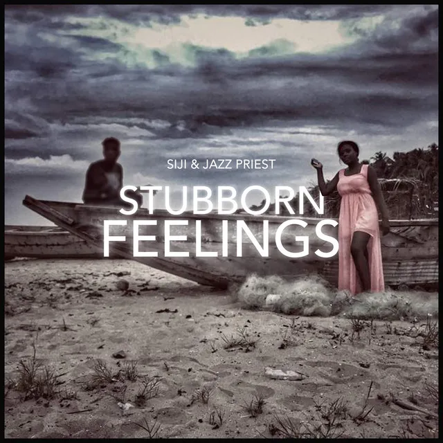 Stubborn Feelings