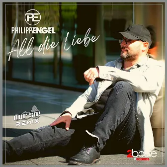 All die Liebe (Nur So! Remix) by Philipp Engel