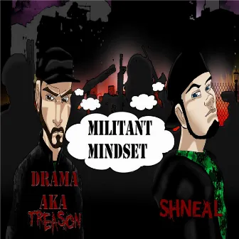 Militant Mindset by Shneal