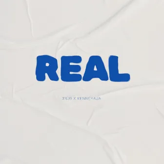 Real by kenneyaja