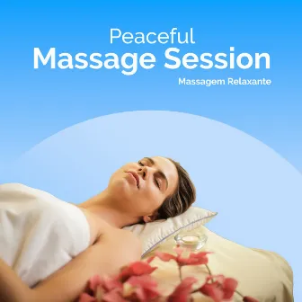 Peaceful Massage Session by Massagem Relaxante