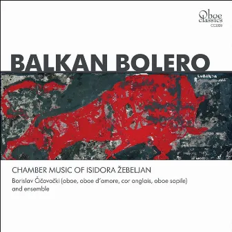 Isidora Zebeljan: Balkan Bolero by Borislav Cicovacki