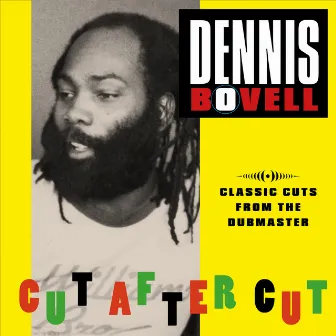 Cut After Cut - 12 classic cuts by The Dub Master by Dennis Bovell