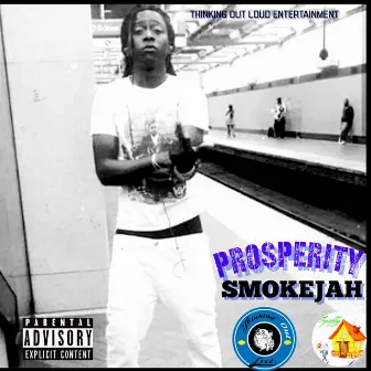 Prosperity by SMOKEJAH