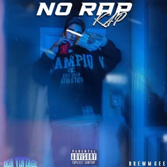 No Rap Kap by BrewmGee