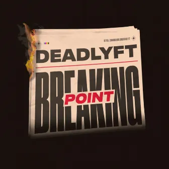 Breaking Point by Deadlyft