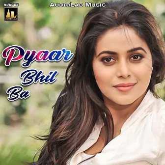 Pyaar Bhil Ba by Pramod Tiwari