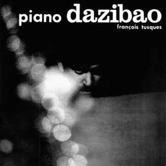 Piano Dazibao by François Tusques