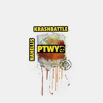 PTWYD by Krash Battle