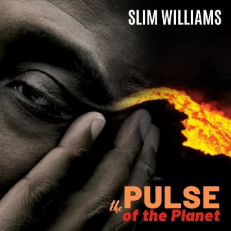 The Pulse of the Planet by Slim Williams