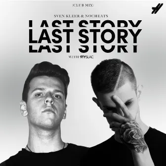 Last Story (Club Mix) by Sven Kleer