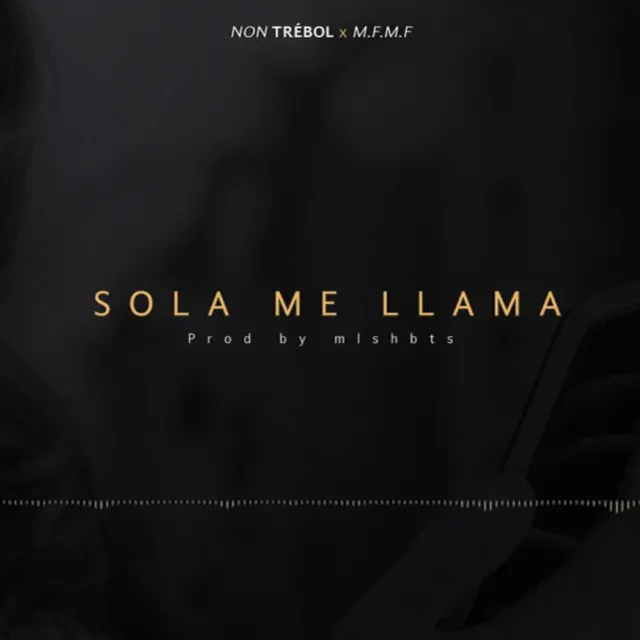 Sola Me Llama