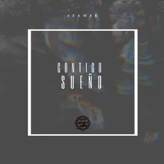 Contigo Sueño by Arawak