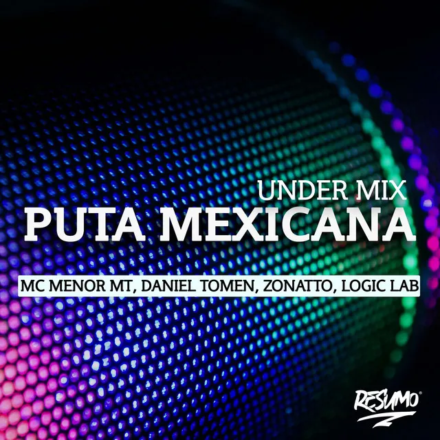 Puta Mexicana Under Mix