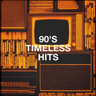 90's Timeless Hits by Unknown Artist