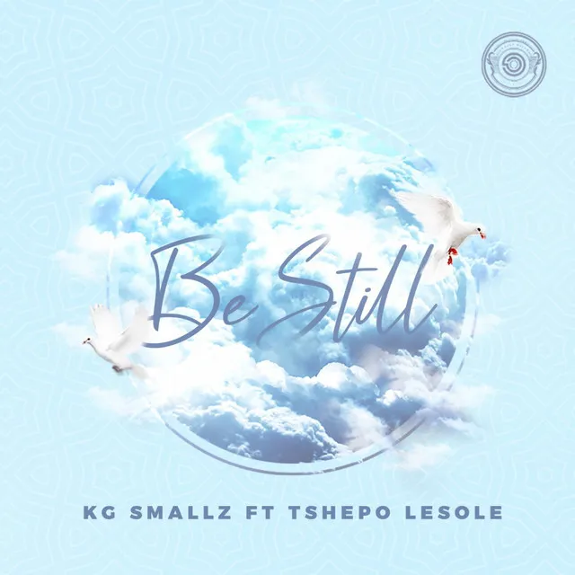 Be Still