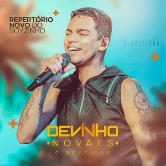 Repertório Novo do Boyzinho by Devinho Novaes