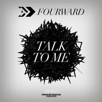 Talk to Me by Fourward