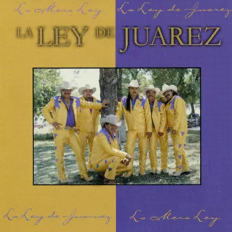 La Mera Ley by La Ley de Juarez