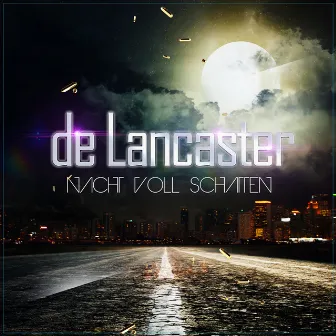 Nacht voll Schatten by De Lancaster