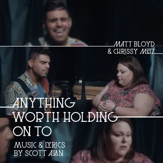 Anything Worth Holding On To by Chrissy Metz