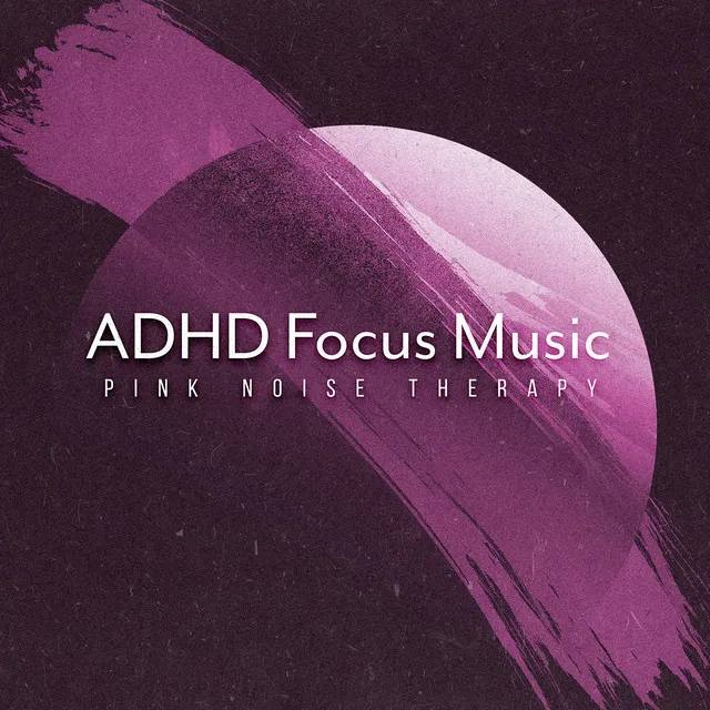 ADHD Focus Music