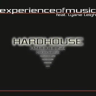 Hardhouse by Experience Of Music