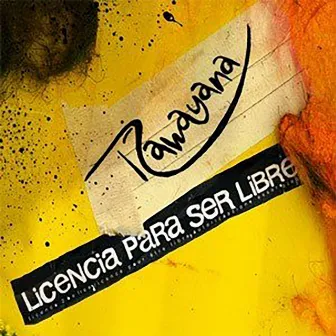 Licencia Para Ser Libre by Rawayana