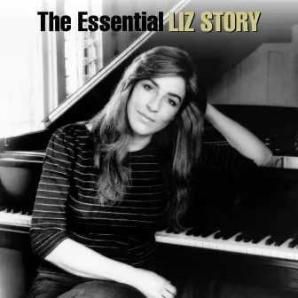 The Essential Liz Story by Liz Story