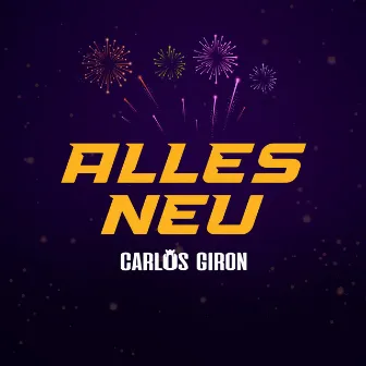 Alles neu by Carlos Giron