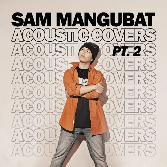 Acoustic Covers 2.0 by Sam Mangubat