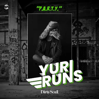 P.A.R.T.Y. by Yuri Runs