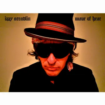 Wave of Heat by Izzy Stradlin