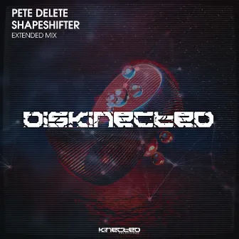 ShapeShifter by Pete Delete