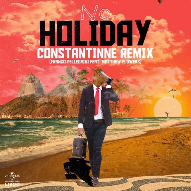 No Holiday - Constantinne Remix