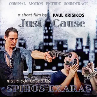 Just Cause (Original Motion Picture Soundtrack) by Spiros Exaras