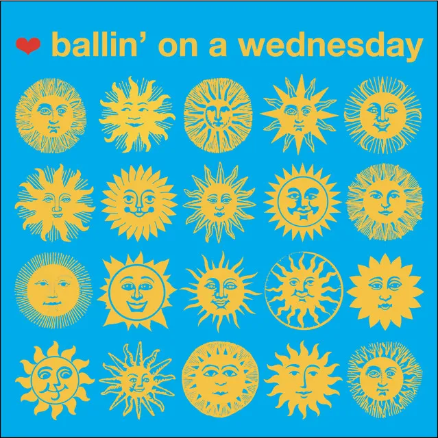 Ballin' On A Wednesday