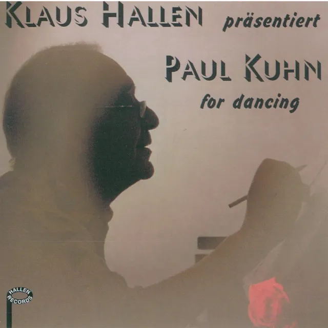 Klaus Hallen präsentiert Paul Kuhn for Dancing