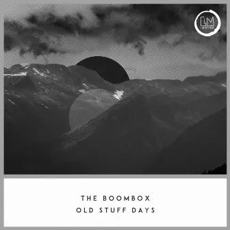 Old Stuff Days by The Boombox