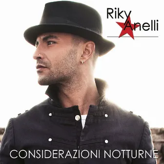 Considerazioni notturne by Riky Anelli