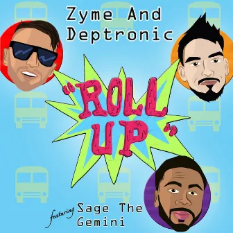 Roll Up (feat. Sage The Gemini) - Single by Deptronic