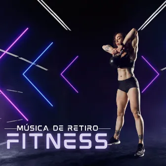 Música de Retiro Fitness: Canciones Motivacionales Top para Entrenamiento, Cardio y Pesos by Unknown Artist