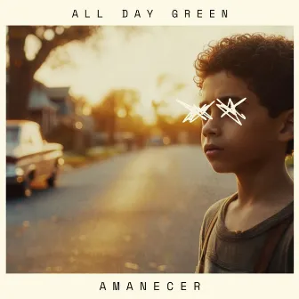 amanecer by All Day Green