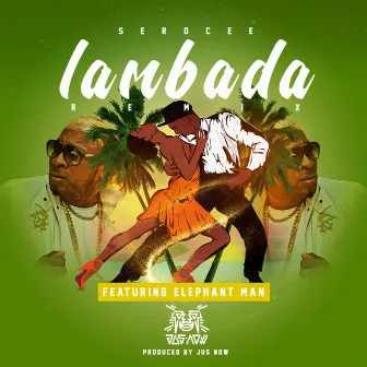 Lambada Remix (feat. Elephant Man) by Serocee