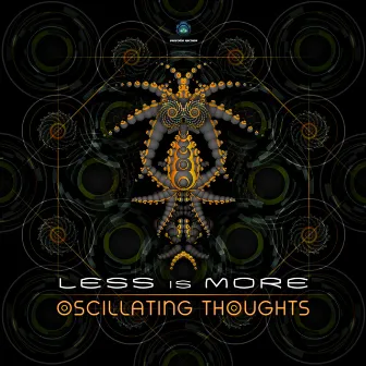 Oscillating Thoughts by Less Is More