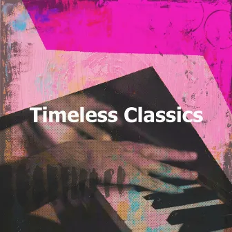 Timeless Classics by Dinner Time Music